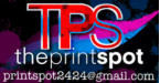 The Print Spot - email: printspot2424@gmail.com