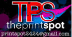 The Print Spot - email: printspot2424@gmail.com